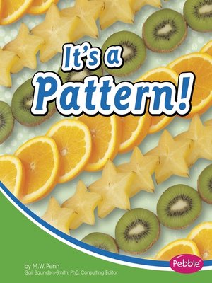 cover image of It's a Pattern!